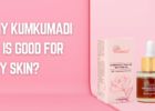 why kumkumadi oil is good for oily skin